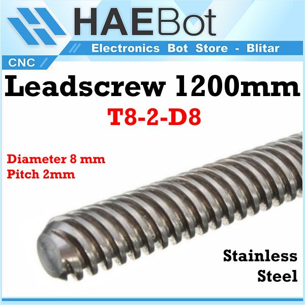 [HAEBOT] Lead Screw Leadscrew 1200mm 120cm T8 8mm 8 Besi Ulir CNC Pitch 2mm 3D Printer ACME Router Milling Mini Stainless Steel