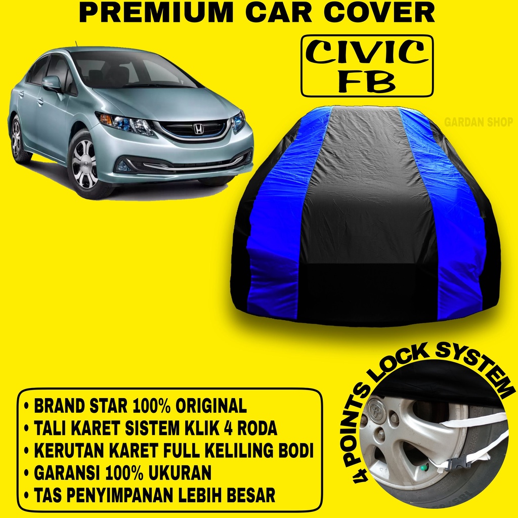 Body Cover HONDA CIVIC FB Sarung BIRU Penutup Pelindung Bodi Mobil Civic Fb PREMIUM Blue Cover