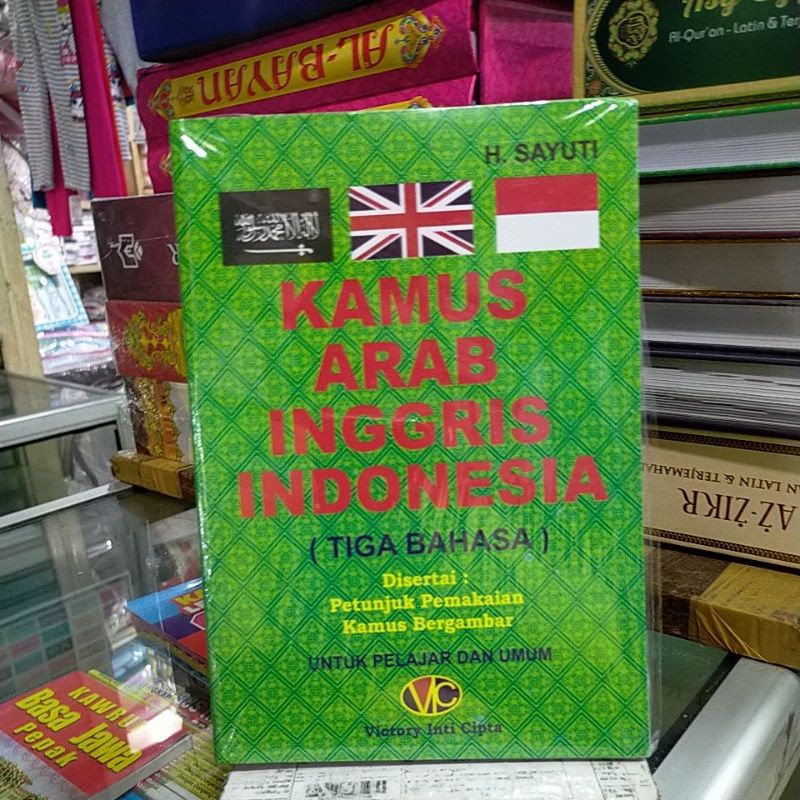 Kamus Arab Inggris Indonesia (Tiga Bahasa) H. Sayuti .