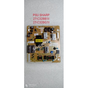 PSU POWER SUPLAY REGULATOR TV LED SHARP 32 INCH 2T-C32BB1I 2T-C32BB1 I 2T-C32BG1I 2T-C32BG1 I 2T-C32