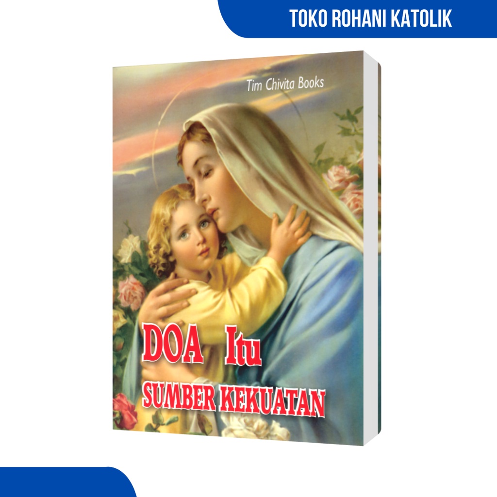 BUKU DOA KATOLIK: DOA ITU SUMBER KEKUATAN