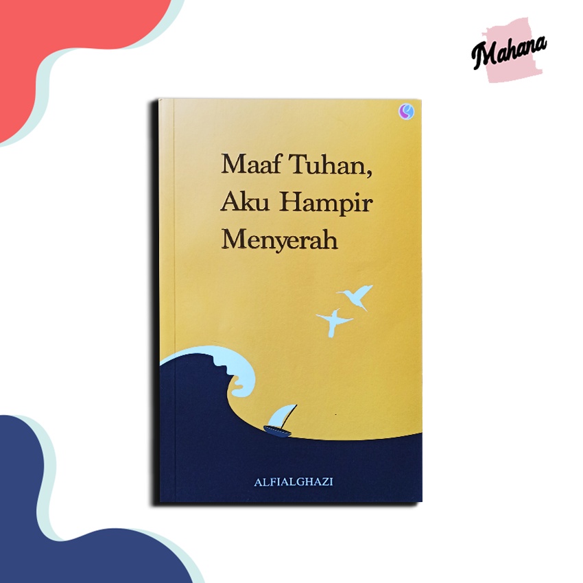 MAAF TUHAN, AKU HAMPIR MENYERAH