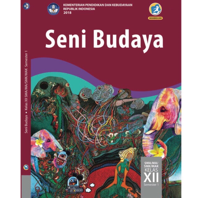 Seni budaya kelas XII-12 SMA semester 1 revisi 2018