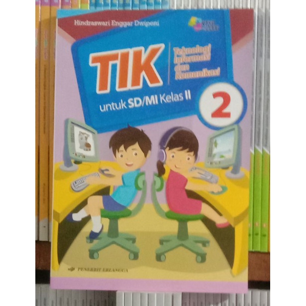 

TIK teknologi informasi dan komunikasi untuk.SD/MI KELAS.2 KTSP 2006