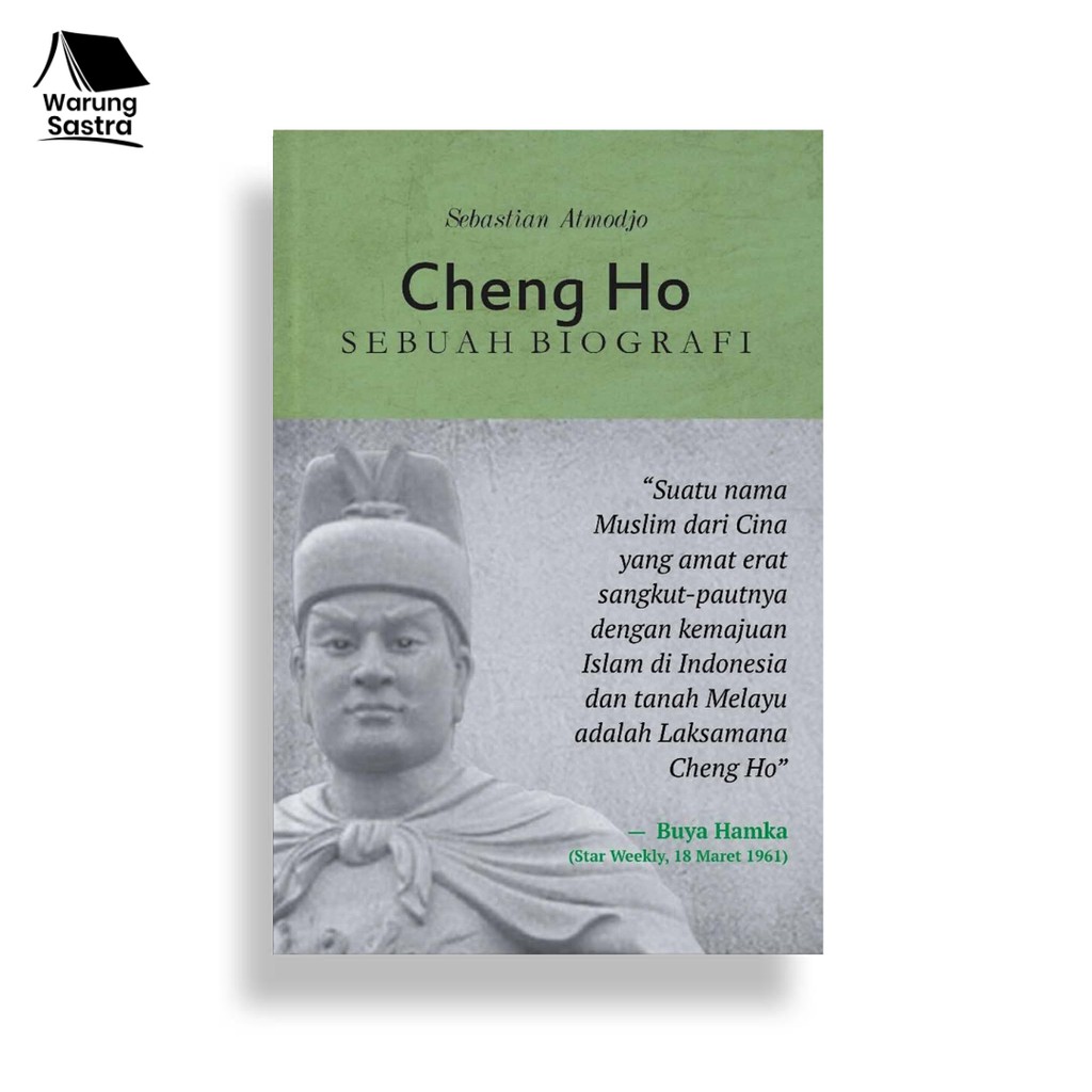 CHENG HO: Sebuah Biografi