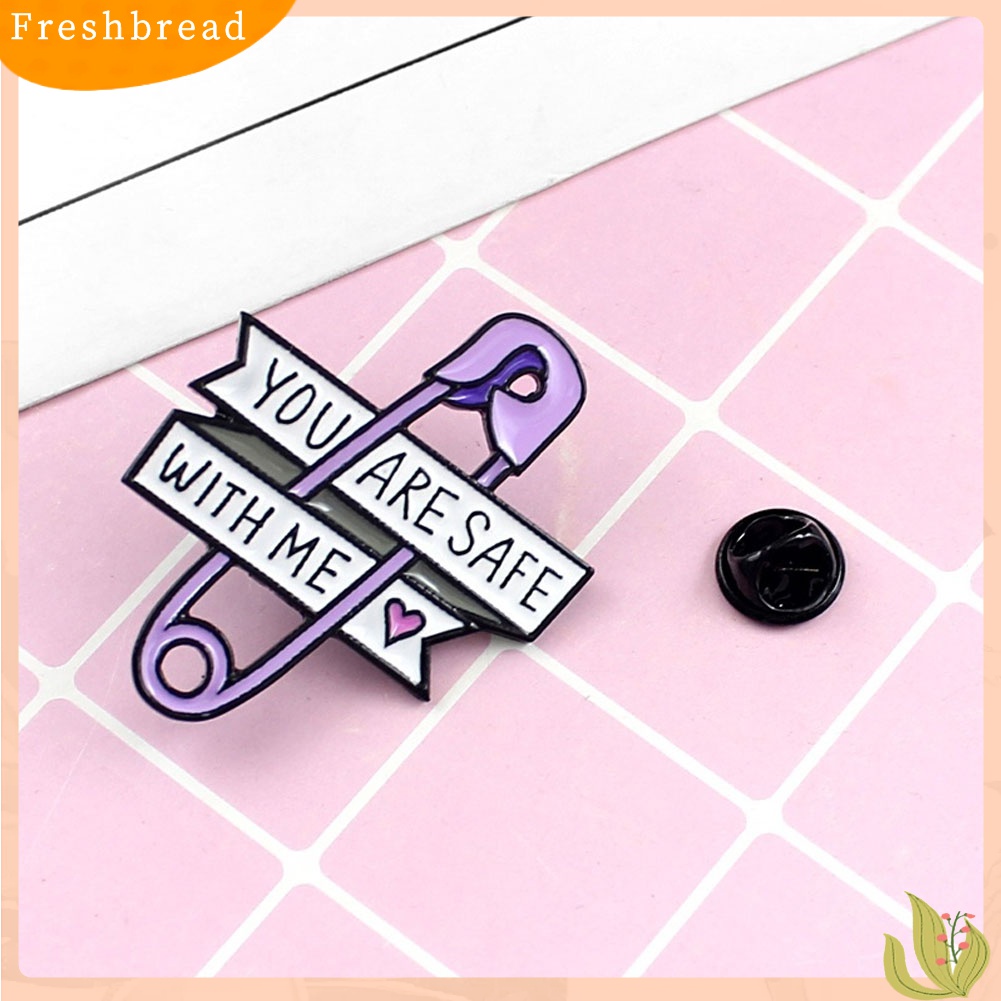 Fresh Bross/Pin Enamel Wanita Bentuk Peniti dengan Tulisan You Are Safe With Me untuk Dekorasi Denim