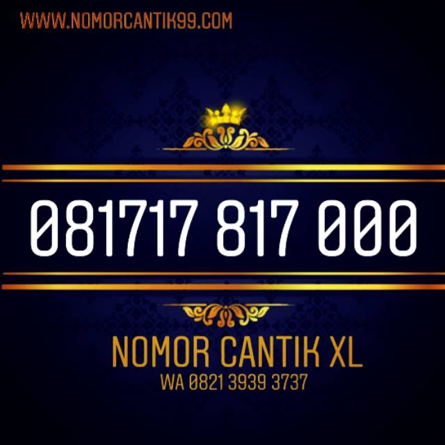 Nomor Cantik XL 081717 817000 - XL Tiple 000 XL 7000 - Nomer Cantik XL Triple 000 - XL 081717