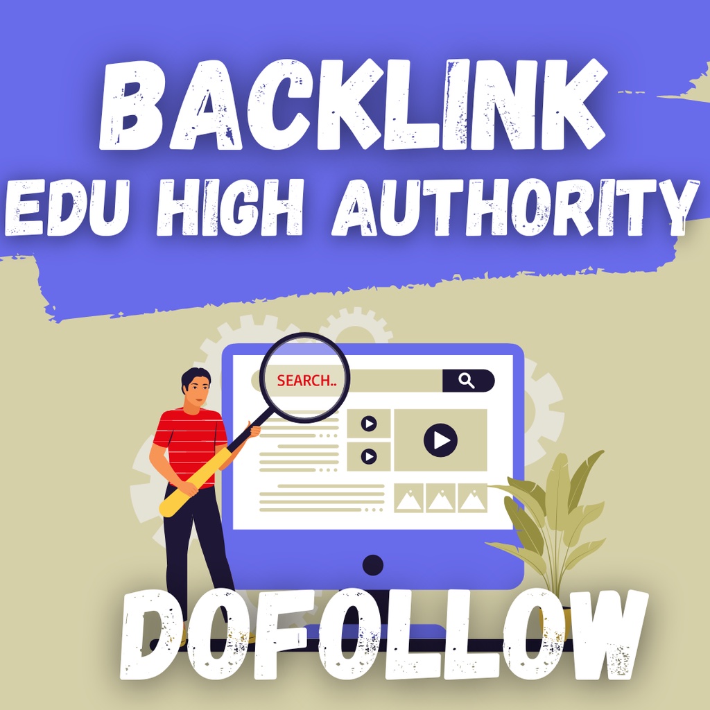 Jasa Tanam Backlink EDU dan gov High Authority  | Jasa Pemasangan Backlink Garansi dan Murah