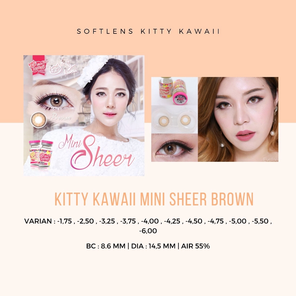 SOFTLENS KITTY KAWAII / SOFTLENS KOREA MINI SHEER BROWN -MINUS / LENSA MATA