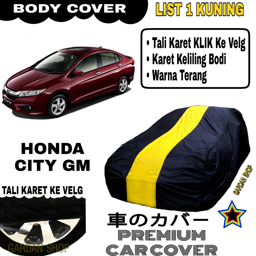 Body Cover HONDA CITY GM List Single KUNING Sarung Mobil Penutup City PREMIUM