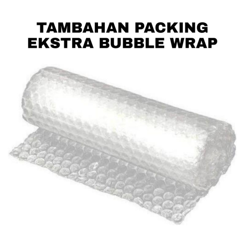 

Extra Bubble Wrap
