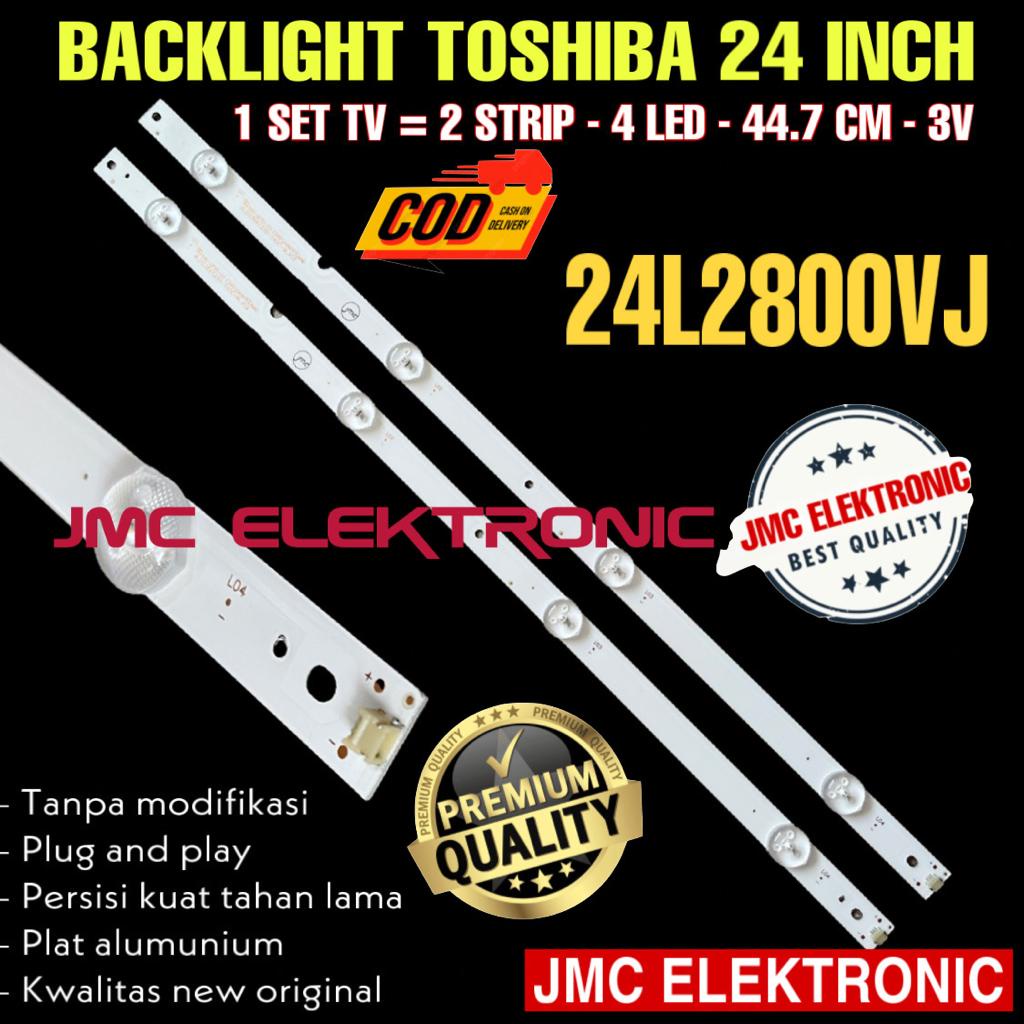 BACKLIGHT TV LED TOSHIBA 24 INC 24L2800VJ 24L2800 LAMPU BL 24IN 4K 3V