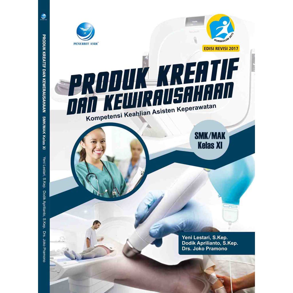 

Buku SMK | Produk Kreatif dan Kewirausahaan Asisten Keperawatan Untuk SMK / MAK Kelas 11