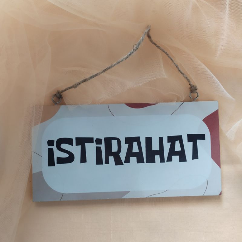 Tulisan Istirahat | Istirahat Sign | Gantungan Pintu Murah