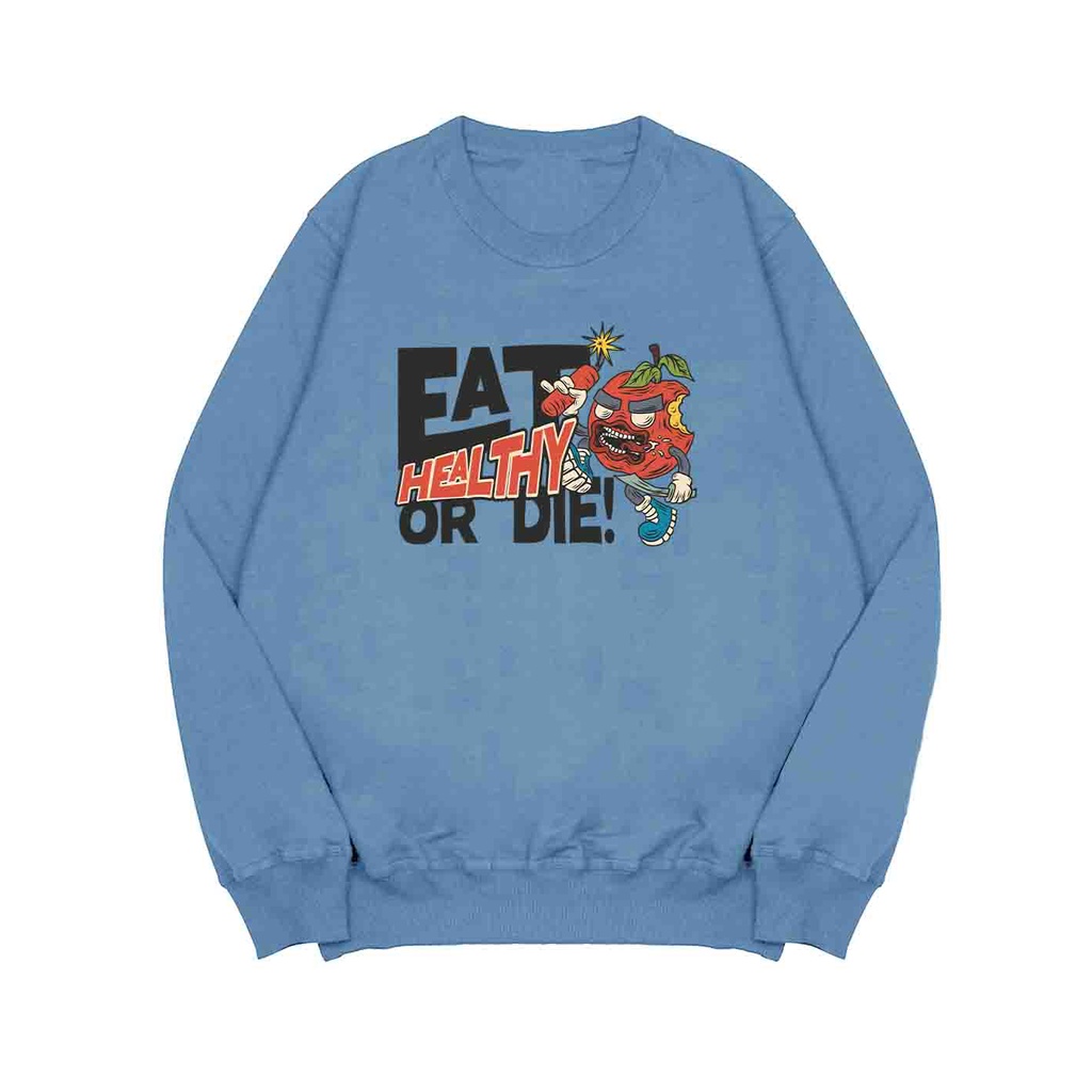 Sweater Pria Eat Healty Or Die Sweater Oversize Fleece Size M - XXL