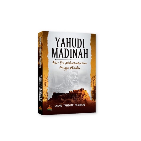 Yahudi Madinah : dari era Nebuchadnezzar hingga Khaibar
