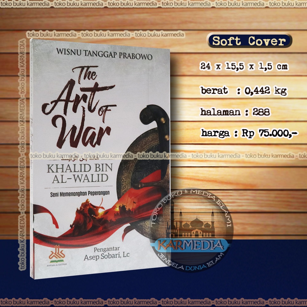 Jual The Art Of War Khalid Bin Al Walid - Pustaka Al Kautsar Alkautsar ...