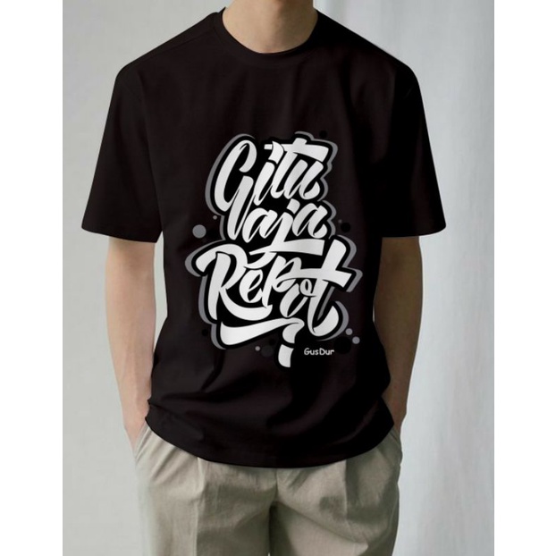 kaos gusdur kata kata bijak gitu aja kok repot buat santri mania