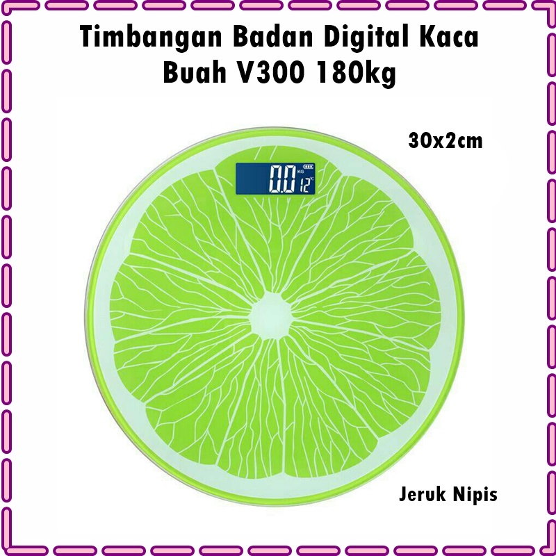 Timbangan Badan Digital Kaca Buah V300 Kapasitas Maks. 180kg