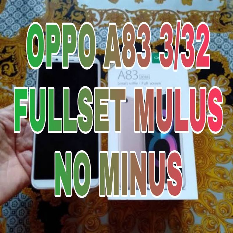 oppo a83-oppo a83 ram 3/32-oppo a83 second 3/32-oppo second