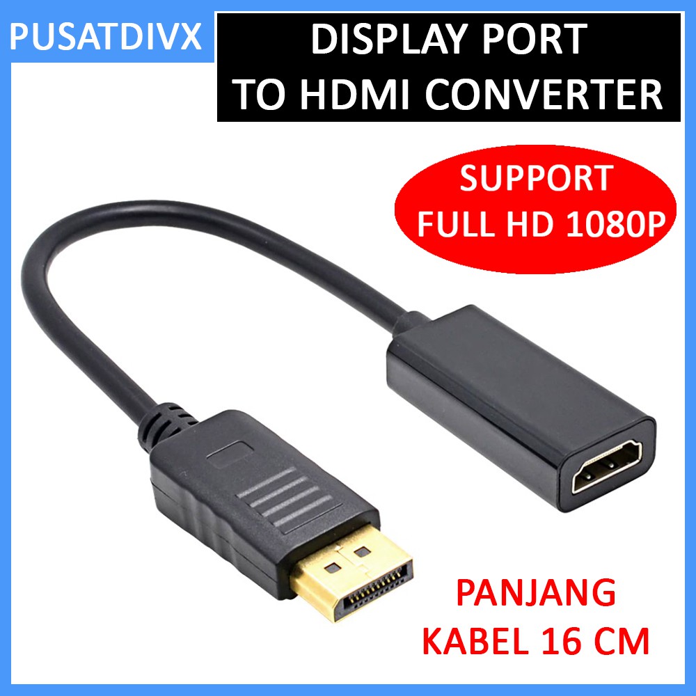 KABEL DISPLAY PORT DP TO HDMI CONVERTER ADAPTER LAPTOP