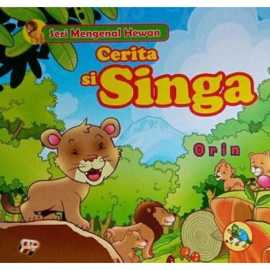 Buku Anak Seri Mengenal Hewan - Cerita Si Singa