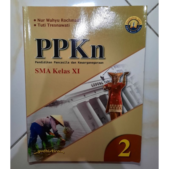 

PPKn PENDIDIKAN PANCASILA DAN KEWARGANEGARAAN UNTUK SMA KELAS XI/2/11 YUDHISTIRA