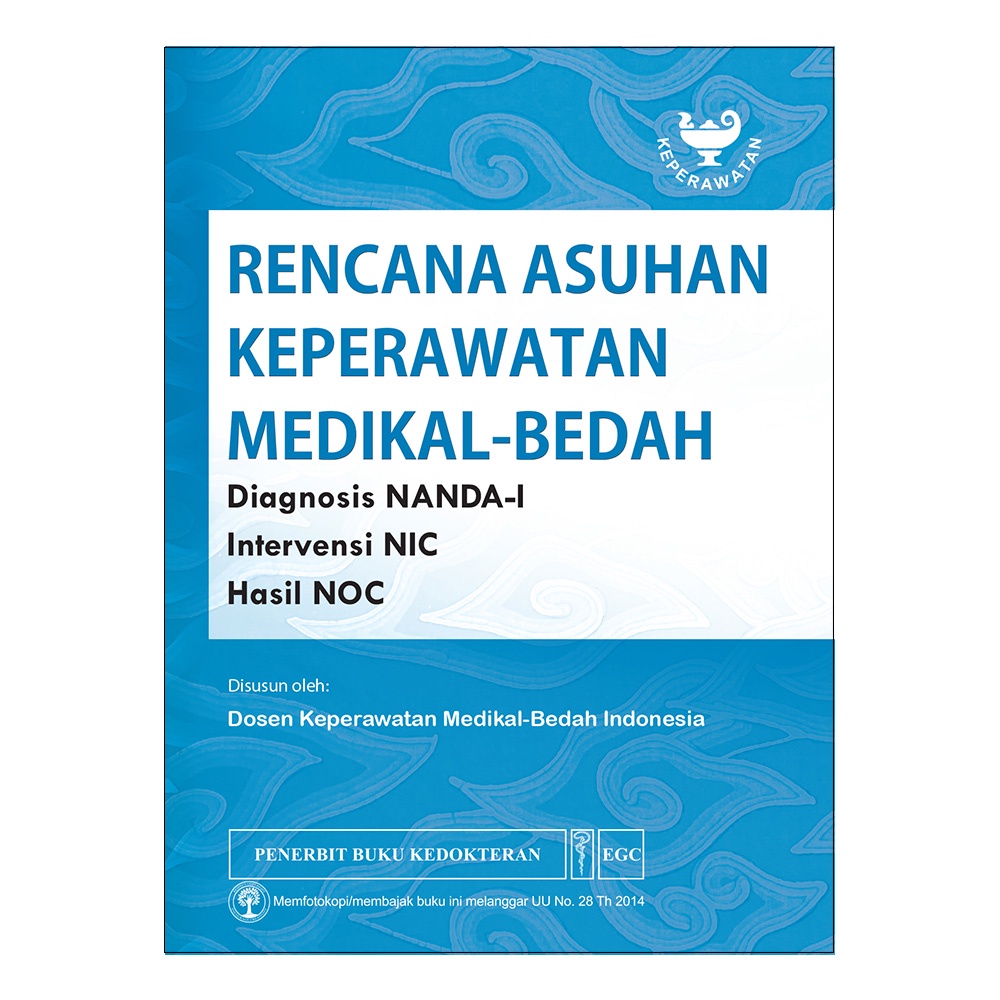 BUKU KEPERAWATAN RENCANA ASUHAN MEDIKAL-BEDAH , EGC