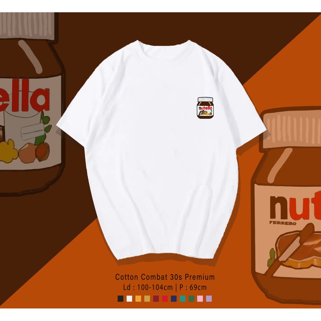 NUTELLA ADDICT LOGO DESIGN COKLAT SELAI KAOS PREMIUM  / TERMURAH