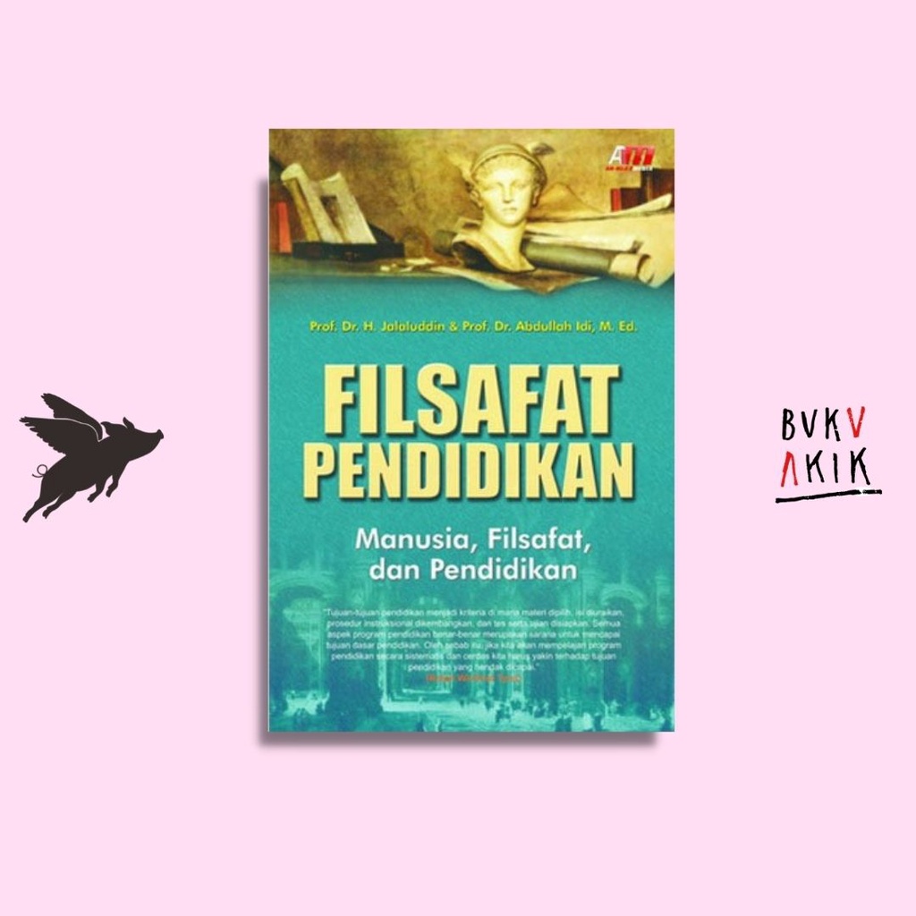 Filsafat Pendidikan - JALALUDDIN &amp; Abdullah Idi