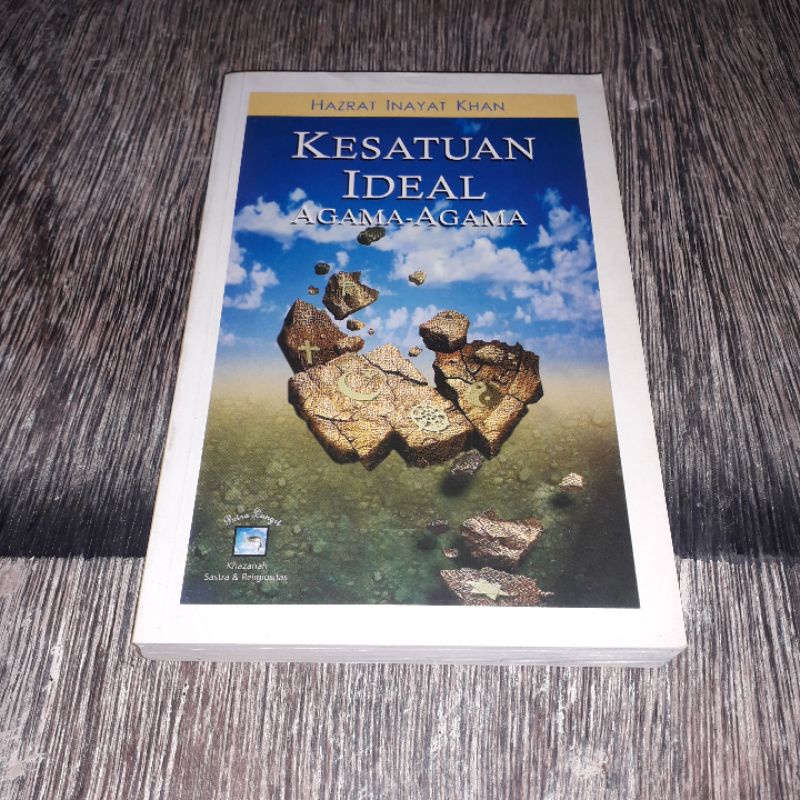 KESATUAN IDEAL AGAMA AGAMA HAZRAT INAYAT KHAN