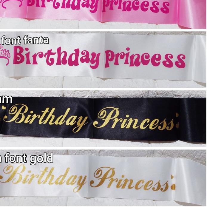 Gratis Ongkir KODE-764 Selempang sash BIRTHDAY PRINCESS happy hitam pink fanta gold black putih pe
