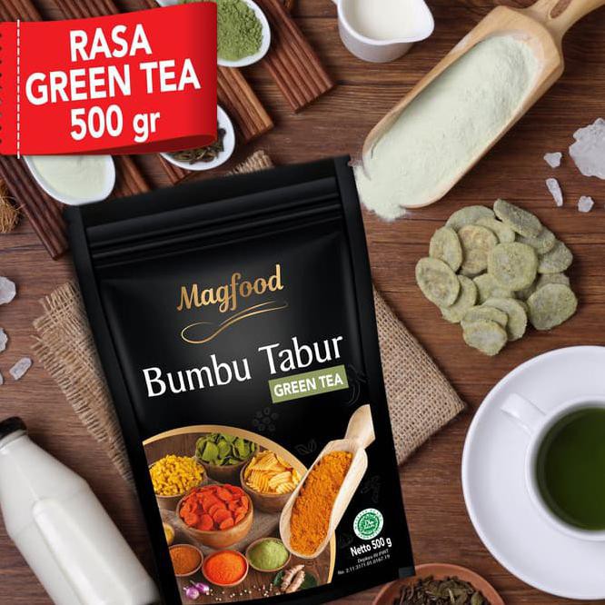 

Z634 MAGFOOD BUMBU TABUR GREENTEA KEMASAN OPP 500 GRAM 0PUH