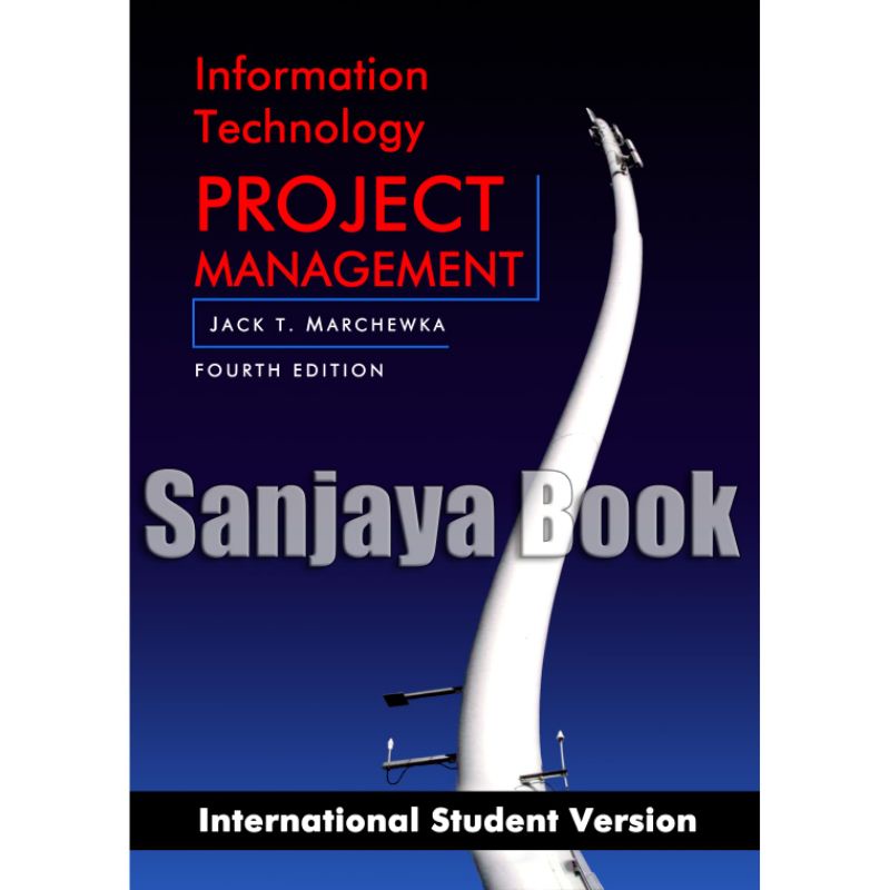 

information technology project management by Jack T.