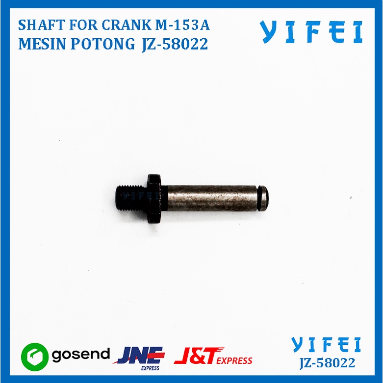 SHAFT FOR CRANK M-153 MESIN POTONG KM KS-AU YIFEI-58022