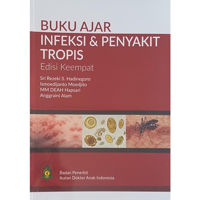 

[ ORIGINAL ] Buku Ajar Infeksi & Penyakit Tropis Edisi 4 IDAI - Sri