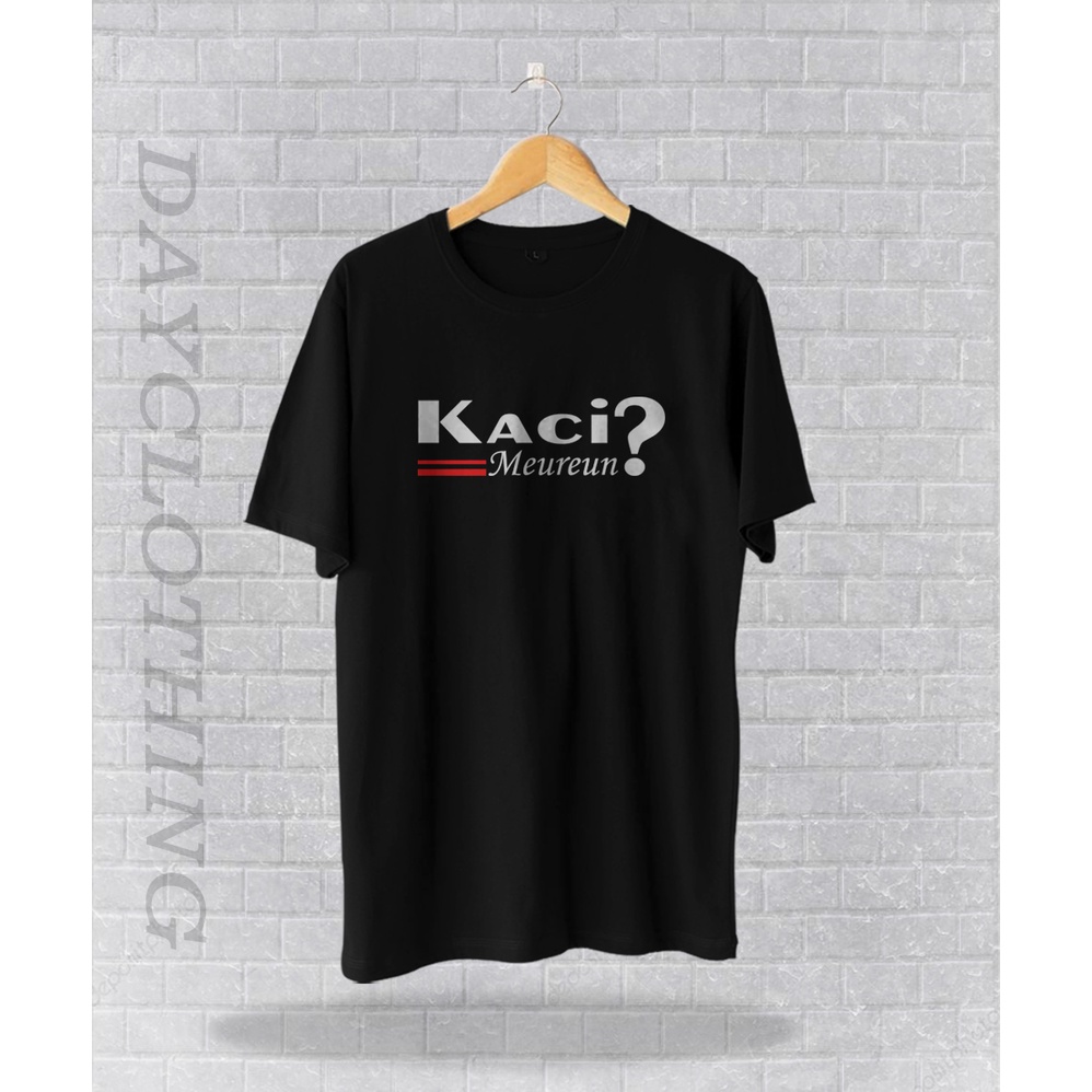 Kaos Sunda Pria Kaci Meureun kata kata lucu