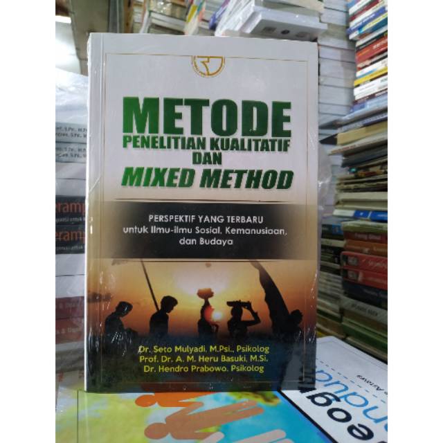 

Metode Penelitian Kualitatif dan Mixed Method