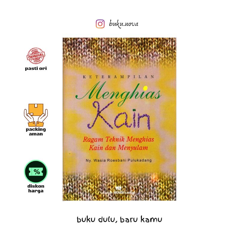 Buku Keterampilan Menghias Kain : Ragam Teknik Menghias Kain dan Menyulam