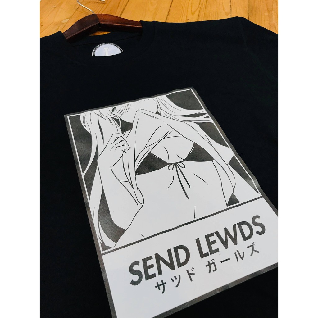 SEND LEWD TEASE ME Anime distro Tshirt