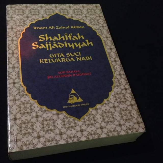 SHAHIFAH SAJJADIYYAH - Gita Suci Keluarga Nabi - Imam Ali Zainal Abidin - Muthahhari Press