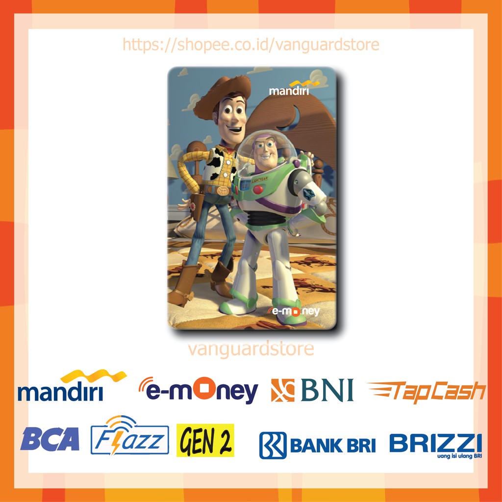 KARTU E MONEY E TOLL WOODY AND BUZZ ANIME 1 EMONEY MANDIRI FLAZZ BCA TAPCASH BRIZZI BRI - 1 SISI