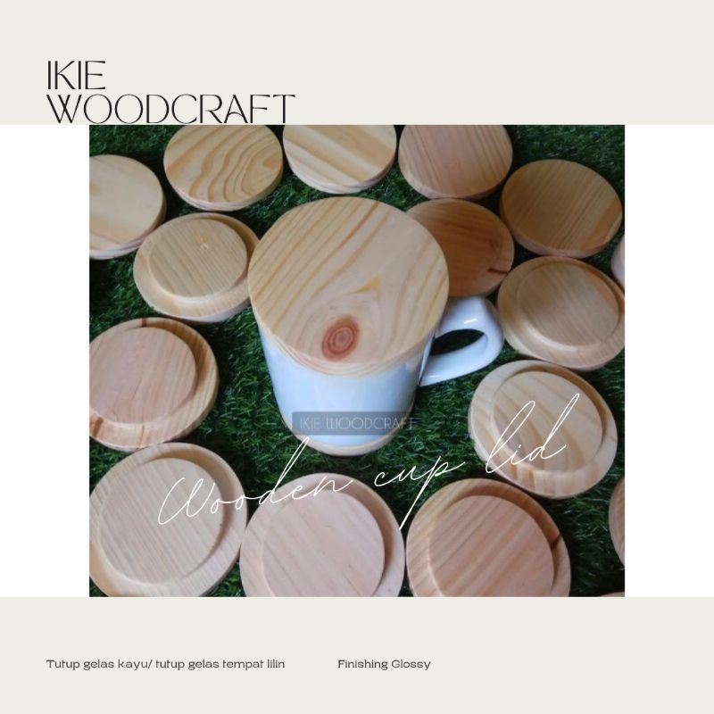 IKIE Tutup Gelas Kayu | Premium Glossy | Wooden Lid Candle Jar