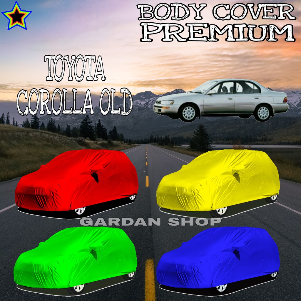 Sarung Mobil TOYOTA COROLLA OLD Polos WARNA Body Cover Toyota PREMIUM