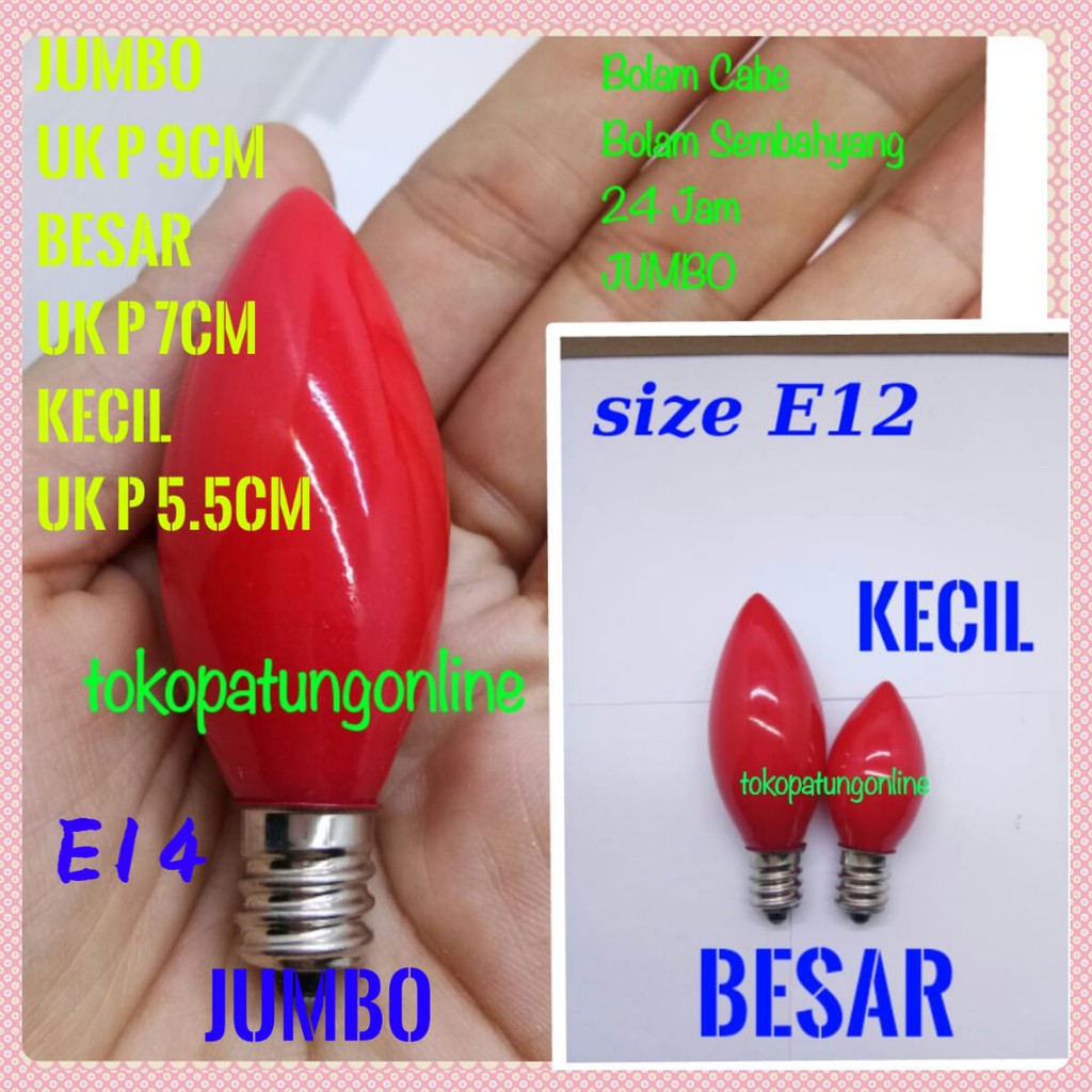 Bohlam lampu Cabe Sembahyang Ecer E12 E14