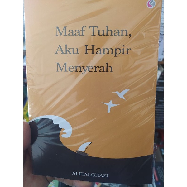 NOVEL MAAF TUHAN AKU MENYERAH BY ALFI GAZALI-1
