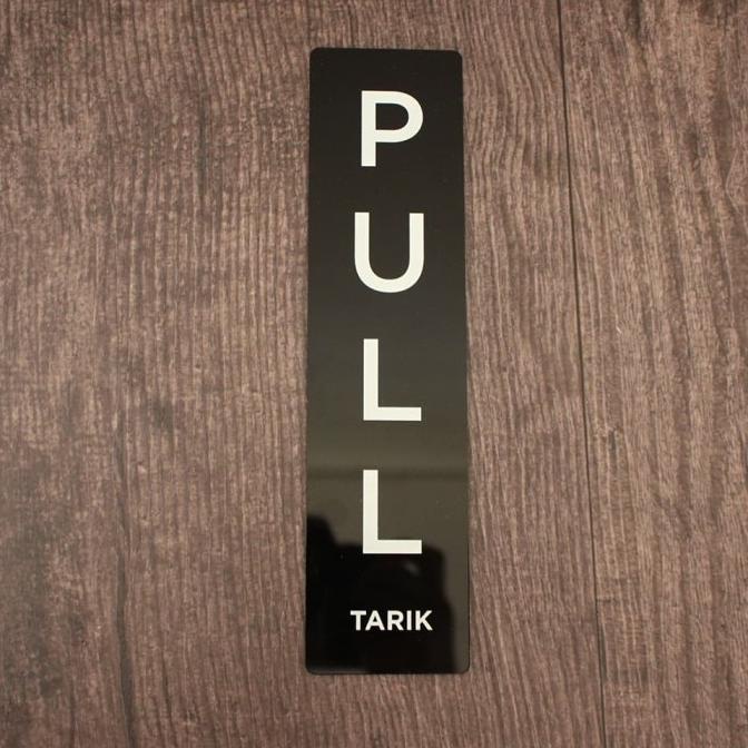 

Sign Pull Acrylic Printed / Sign Akrilik Pull Tarik helloto99 Murah