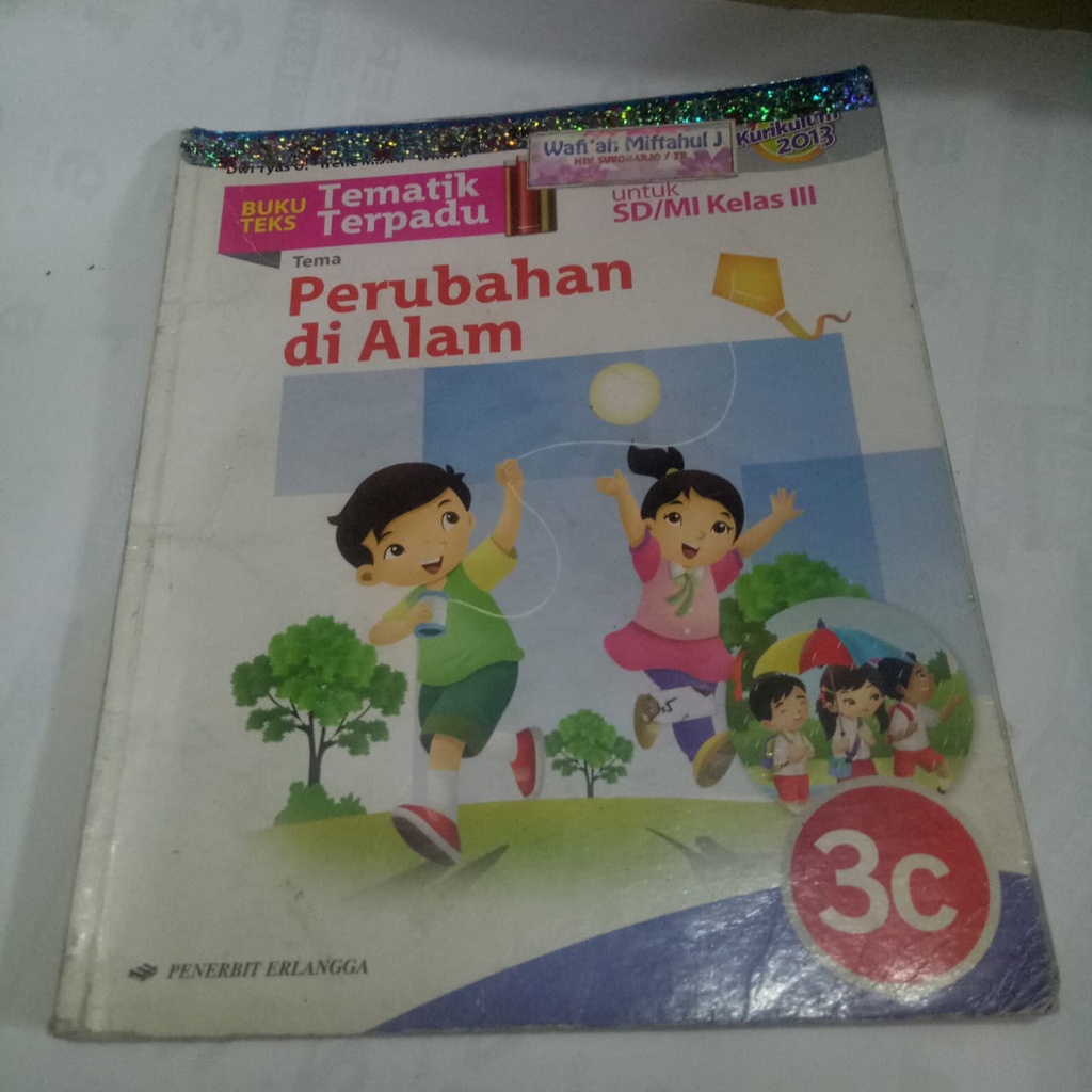 [BEKAS] Buku Teks Tematik Terpadu 3C Tema Perubahan di Alam Kelas 3/ Kelas III/K13N - Buku Erlangga