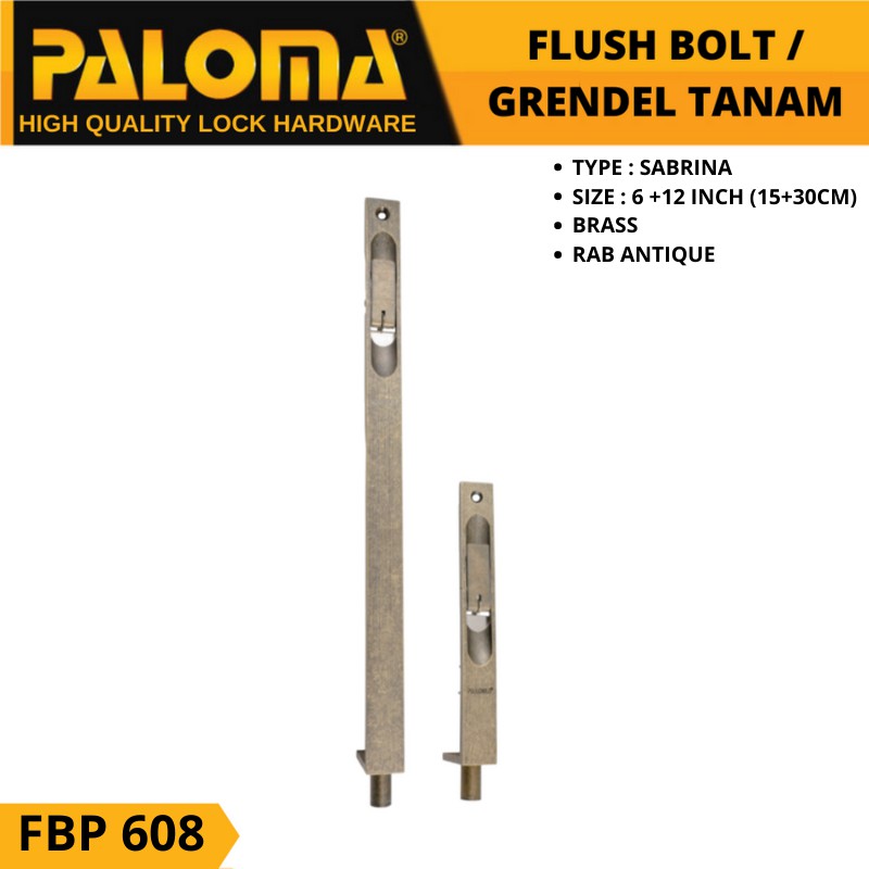 PALOMA FBP 608 Flush Bolt  SABRINA 6&quot;+12&quot; Grendel Tanam Slot Pintu ANTIQ RAB