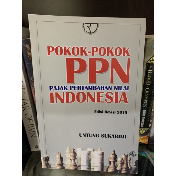 Pokok-pokok PPN Indonesia - Edisi Revisi 2015 by Untung Sukardji